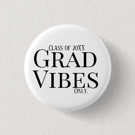 Abschluss Vibes Nur weiß/schwarz Button