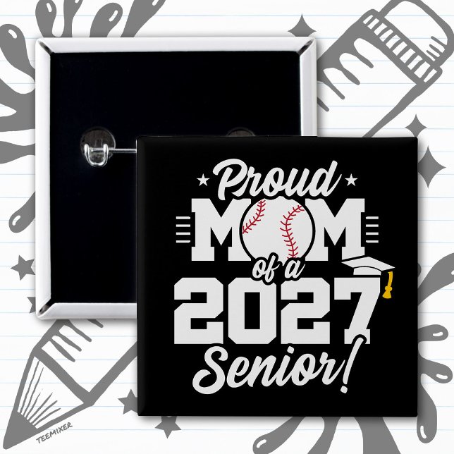 Abschlussklasse 2027 Absolvent Baseball Stolz Mama Button (Von Creator hochgeladen)