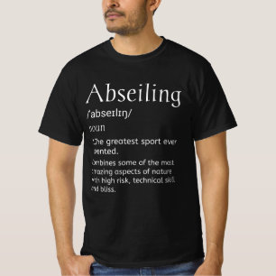 Abseilen Definition von Geschenkideen für Erwachs T-Shirt