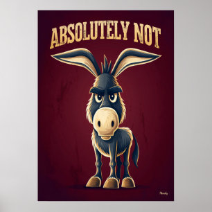 Absolut Nicht Esel – Lustige Cartoon-Figur Poster