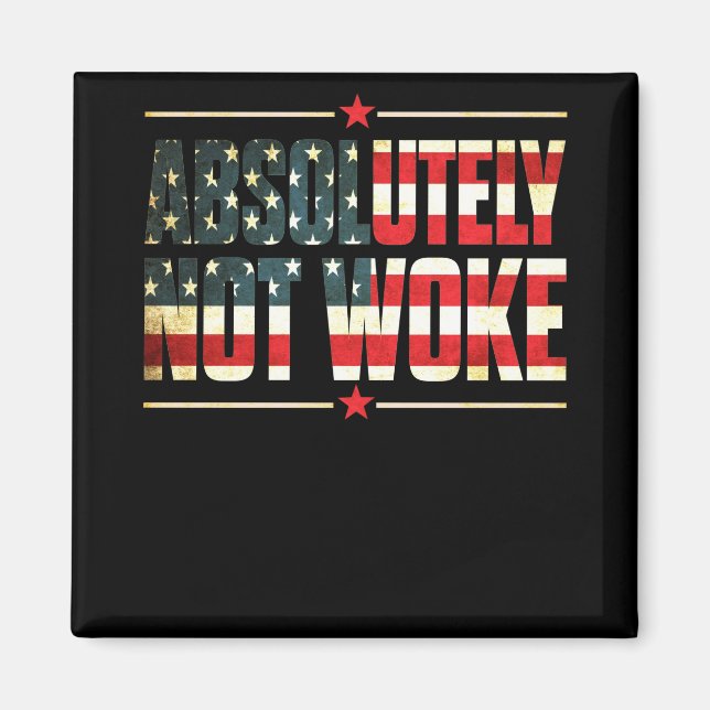 Absolut nicht Geweckt Anti-Abbrechen-Kultur Magnet (Vorne)