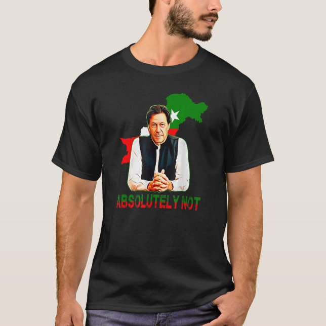 Absolut nicht pakistanisch Kartenflagge Imran Khan T-Shirt (Vorderseite)