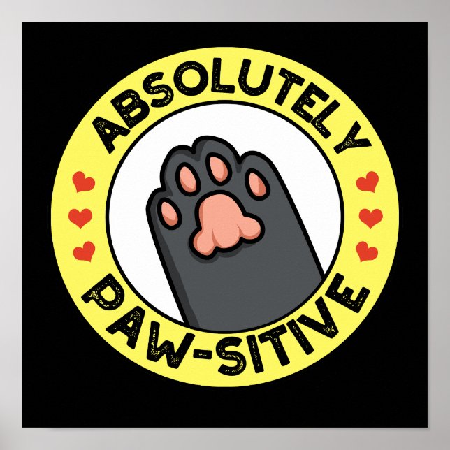 Absolut pawsiv Funny Paw Abzeichen Puff Dark BG Poster (Vorne)