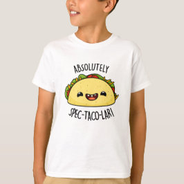 Absolut Spec-Taco-Lar Funny Taco Pun T-Shirt