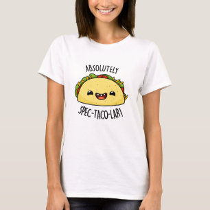Absolut Spec-Taco-Lar Funny Taco Pun T-Shirt