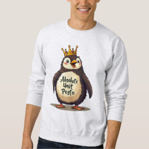 Absolute Einheit Pesto - The King Penguin Sweatshirt