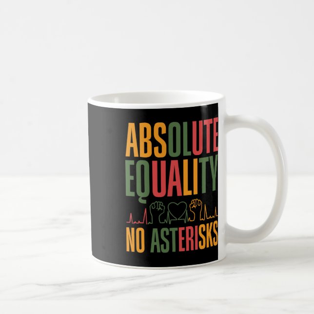 Absolute Gleichheit Keine Sternchen Juneteenth Bür Kaffeetasse (Rechts)