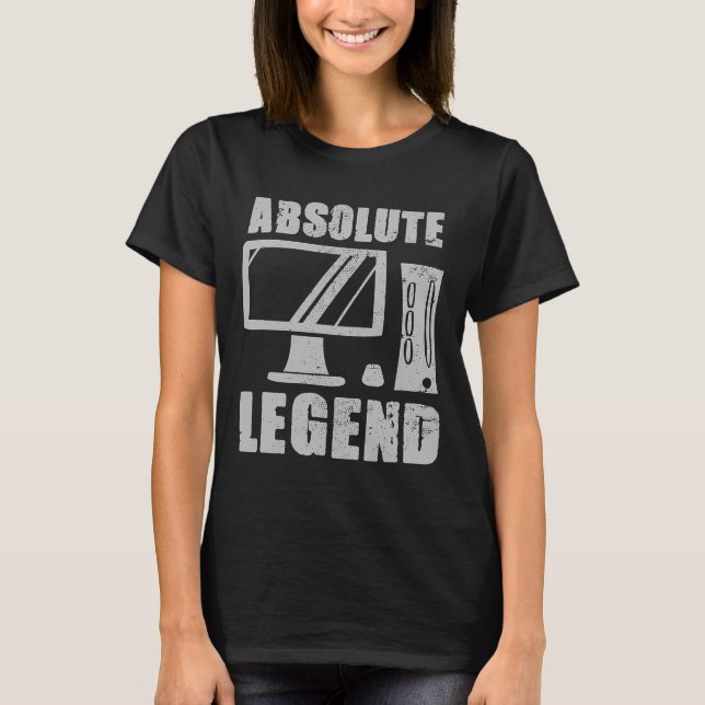 Absolute Legend Funny Video Game Player Quote PC G T-Shirt (Vorderseite)