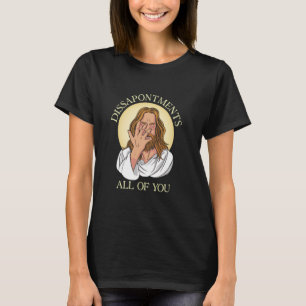 Abspaltungen Sie alle Jesus Meme T-Shirt