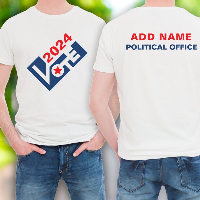 Abstimmung 2024 über die politische Kampagne T-Shirt (The year, name, & office can be personalized for your campaign .)