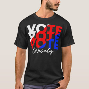 Abstimmung Abstimmung weise Wahl T-Shirt