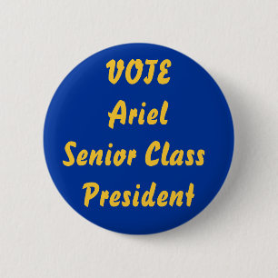 ABSTIMMUNG ArielSenior Klassen-Präsident Button