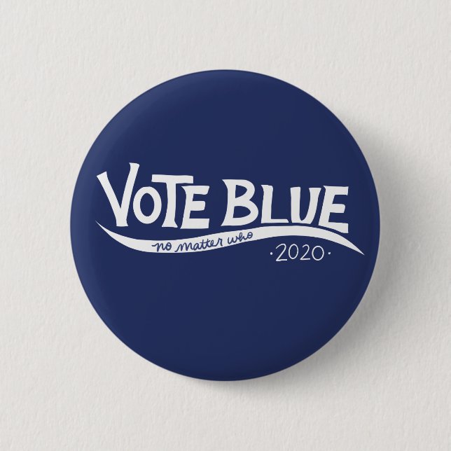 Abstimmung blau, egal wer 2020 Wahl Button (Vorderseite)