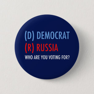 Abstimmung D für die Demokraten R für Russland Fun Button