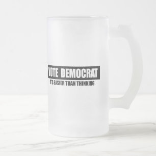ABSTIMMUNG DEMOKRAT - SEIN EINFACHERES ALS DENKEND MATTGLAS BIERGLAS