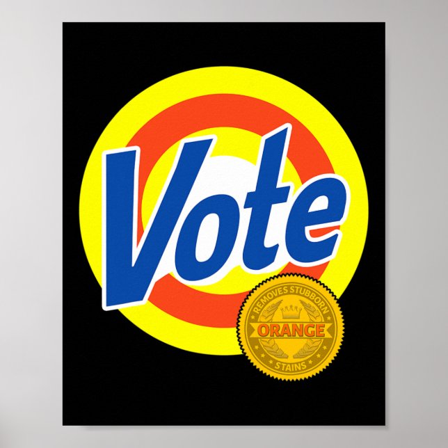 Abstimmung entfernt hartnäckige orangefarbene Flec Poster (Vorne)
