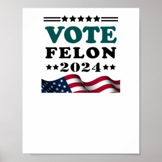 Abstimmung Felon 2024 Festgehaltener Felon-Sticker Poster