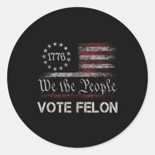 Abstimmung Felon Trump 2024 45 und 47 Funny Vote f Runder Aufkleber