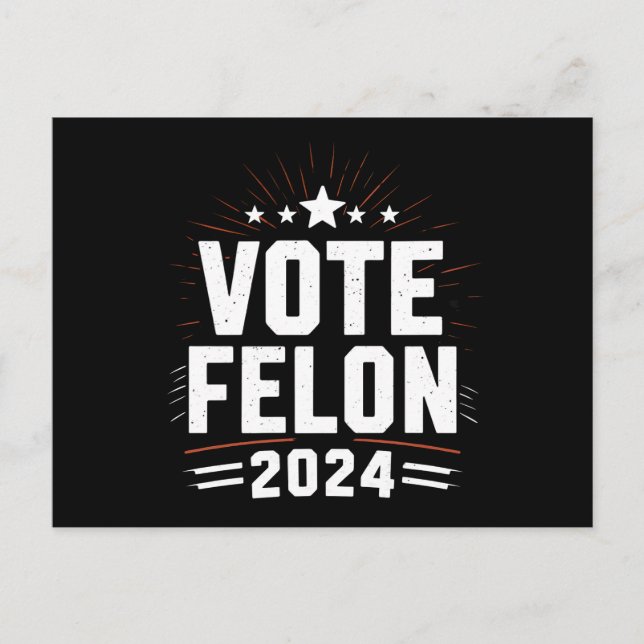 Abstimmung Felon Trump 2024 Sonstiges Wahlergebnis Postkarte (Vorderseite)