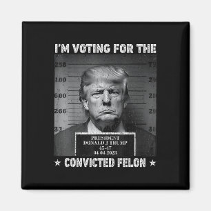 Abstimmung für den verurteilten Felon Funny Trump Magnet