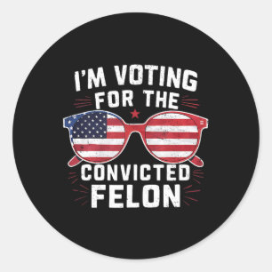 Abstimmung für den verurteilten Felon für Trump Runder Aufkleber
