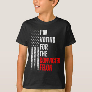 Abstimmung für den verurteilten Felon Trump 2024 - T-Shirt