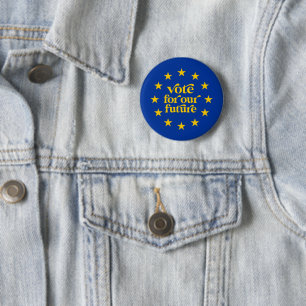 Abstimmung für die Wahlen zum künftigen Europa 202 Button
