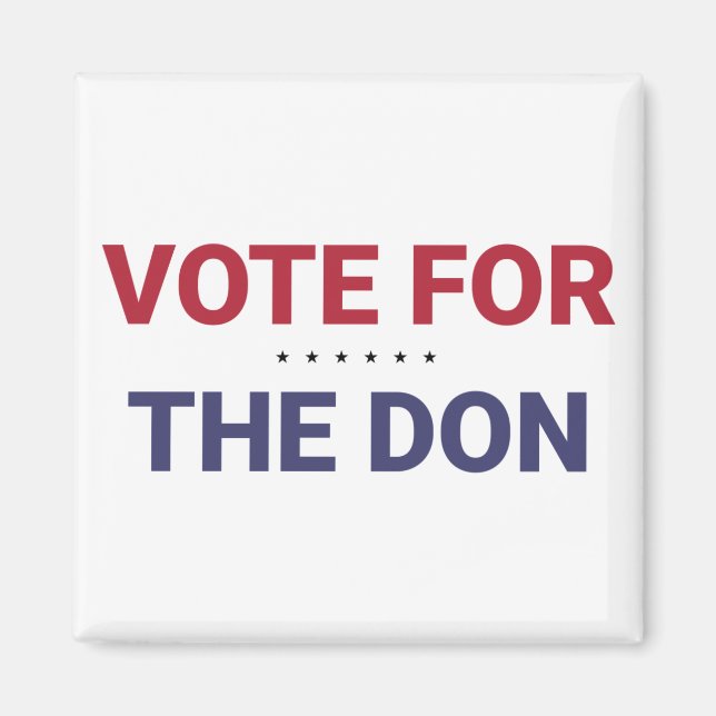 Abstimmung für Don (Wahl 2020 in den USA) Magnet (Vorne)