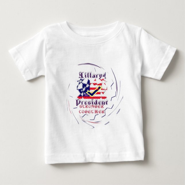 Abstimmung für Hillary USA Stronger Together My Pr Baby T-shirt (Vorderseite)