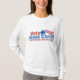 Abstimmung für Jesus Christus T-Shirt