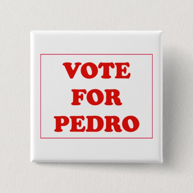 Abstimmung für Pedro Button (Vorderseite)