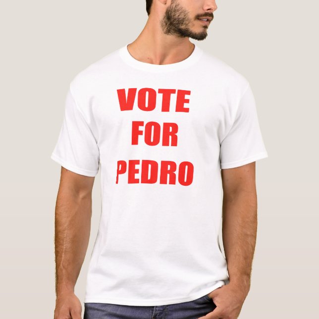 Abstimmung für Pedro, klassisches Shirt  (Vorderseite)