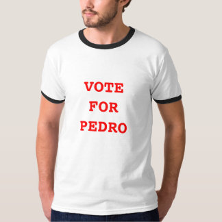 ABSTIMMUNG FÜR PEDRO-T - Shirt