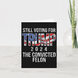 Abstimmung für Trump 2024 Verurteilte Felon Convic Karte