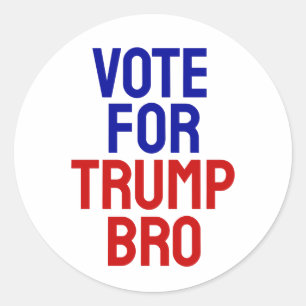 Abstimmung für Trump Bro - Wahl 2024 Runder Aufkleber