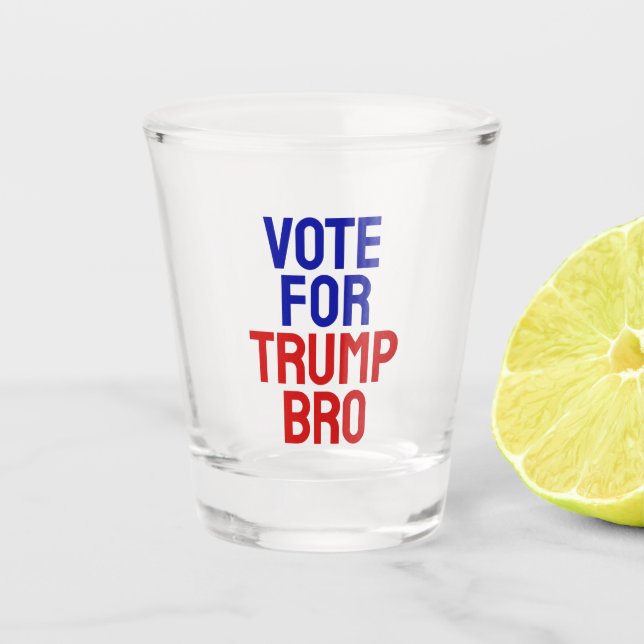 Abstimmung für Trump Bro - Wahl 2024 Schnapsglas (Vorderseite)