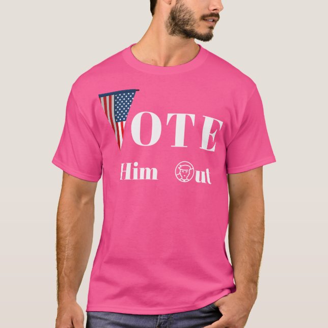 Abstimmung: Him Out T-Shirt (Vorderseite)