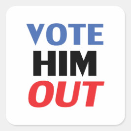 Abstimmung Ihm Out rot-weiß-blau-moderne Typografi Quadratischer Aufkleber