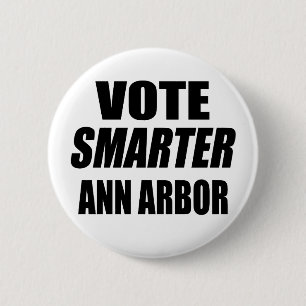 ABSTIMMUNG SMARTER ANN ARBOR BUTTON