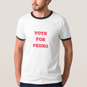 Abstimmung über das Pedro-Shirt T-Shirt