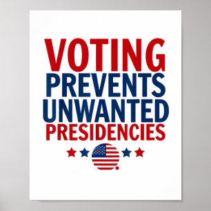 Abstimmung verhindert unerwünschte Präsidentschaft Poster