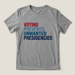 Abstimmung verhindert unerwünschte Präsidentschaft Tri-Blend Shirt