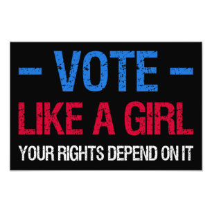 Abstimmung wie ein Mädchen, auf das Ihre Rechte an Fotodruck