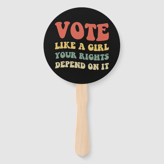 Abstimmung wie ein Mädchen Ihre Rechte hängen davo Fächer (Vorderseite)