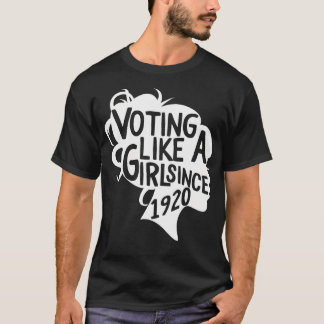 Abstimmung wie ein Mädchen seit 1920 19. Änderung T-Shirt