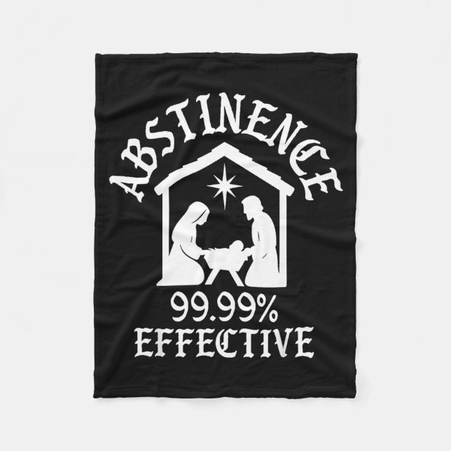 Abstinence 99.99 Percent Effective Nativity Christ Fleecedecke (Vorderseite)
