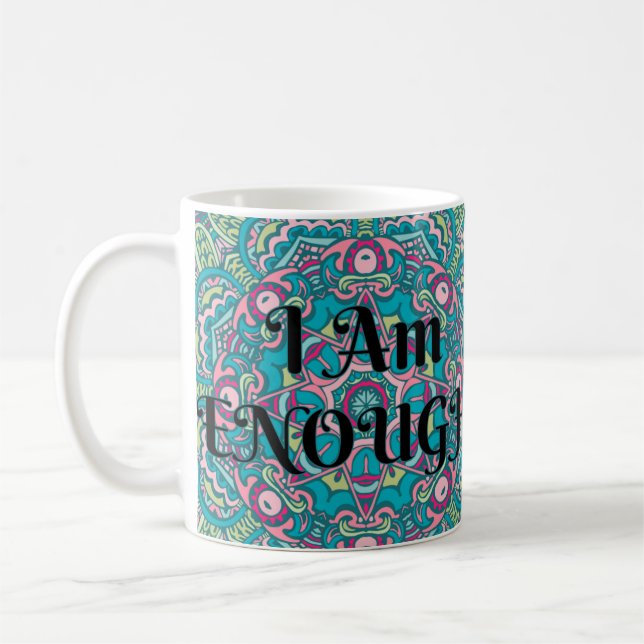 Abstrakt Boho Mandala Ich bin genug Bestätigung Kaffeetasse (Links)