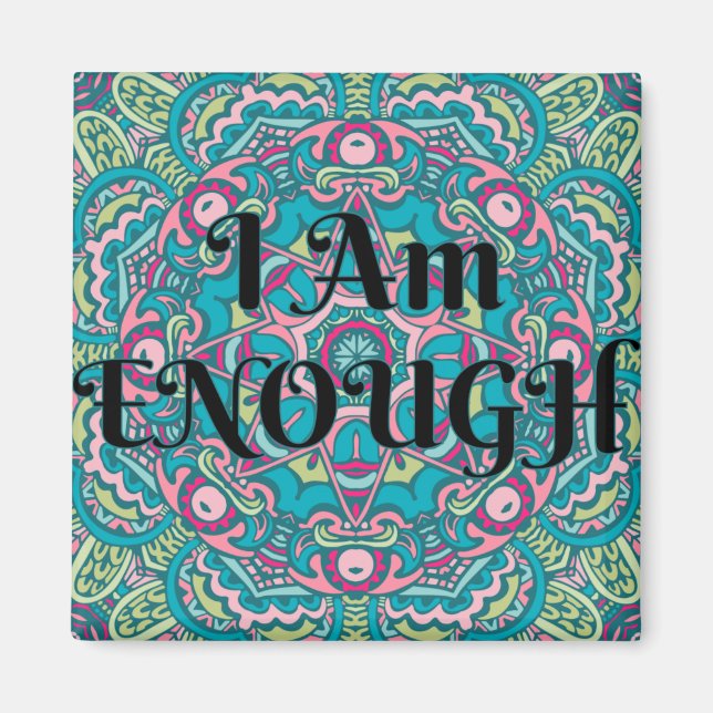 Abstrakt Boho Mandala Ich bin genug Bestätigung Magnet (Vorne)