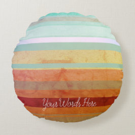 Abstrakte Landschaftsstreifen und Ihre Worte Rundes Kissen