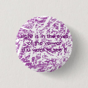 abstrakte Welten, Anblick ist in den Augen des VE Button